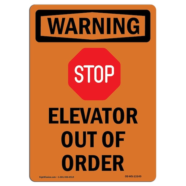 Safety Sign, OSHA WARNING, 24" Height, Rigid Plastic, Elevator Out Of Order, Portrait